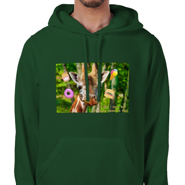 Green Hoodie| I act like I care but all i care about is food| Giraffe Hoodie