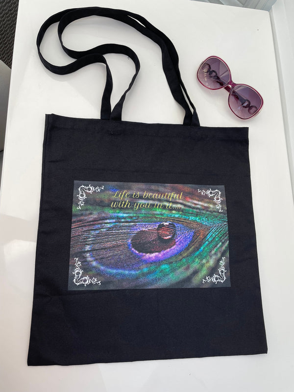 Black tote bag| Life is beautiful with you in it| Peacock feather tote bag
