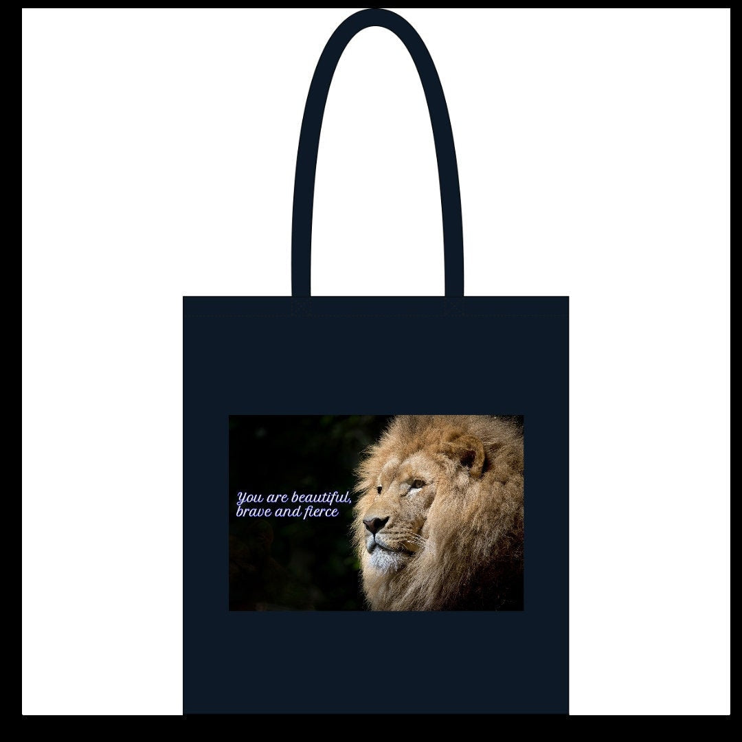 Black tote bag| You are beautiful, brave and fierce| Lion tote bag