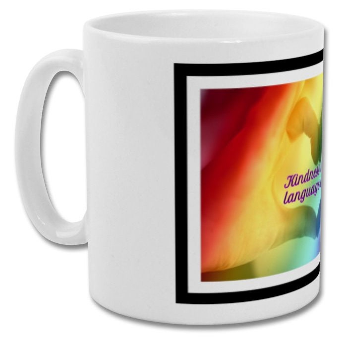 Mug| Kindness is a language of love| Kindness mug