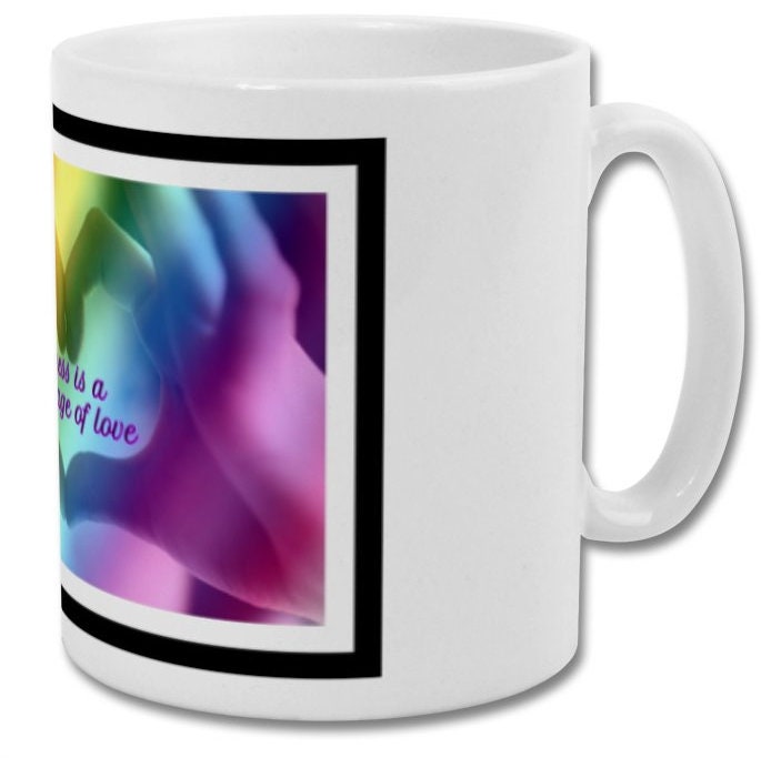 Mug| Kindness is a language of love| Kindness mug