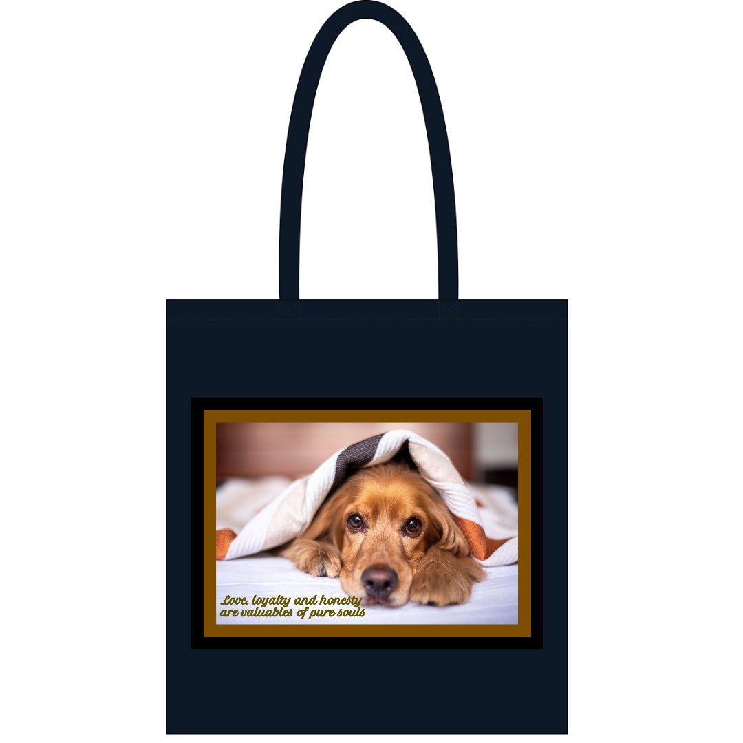 Black Tote bag| love loyalty and honesty are valuables of pure souls| cute dog tote bag