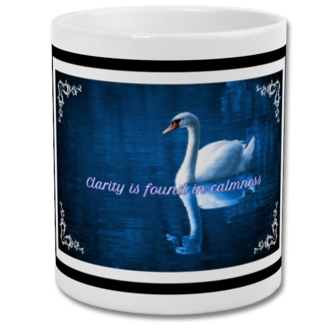 Mug| Clarity is found in calmness| Swan mug