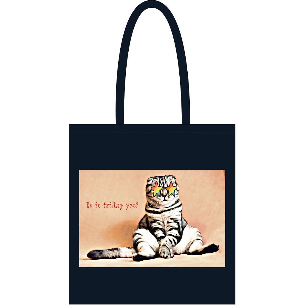 Black Tote bag| Is it Friday yet?| Funny cat